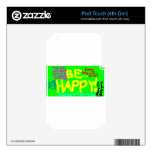 Be_Happy iPod Touch 4G Skins