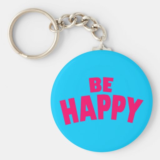 Be Happy Key Chain