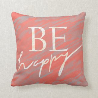 Be Happy Quote Typography Throw Pillow