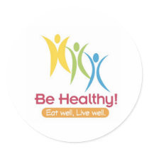 BE HEALTHY!!! STICKER