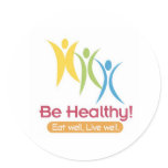 BE HEALTHY!!! stickers