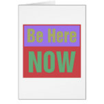 Be Here NOW Cards