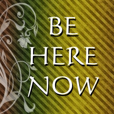 BE HERE NOW magnet