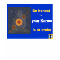 Be honest - your Karma is at stake t-shirts