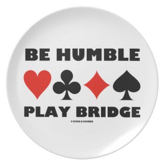 Be Humble Play Bridge (Four Card Suits) Party Plates