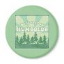 Be it ever so Humboldt Fridge Magnet