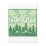 Be it ever so Humboldt Postcards