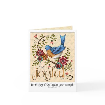 Be Joyful - Blank Note Card by KarlaDornacher
