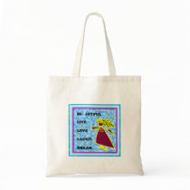 Be Joyful Whimsical Lady : Live Love Laugh Dream Bags