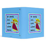 Be Joyful Whimsical Lady : Live Love Laugh Dream binders