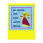 Be Joyful Whimsical Lady : Live Love Laugh Dream Post Cards