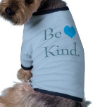 Be Kind Heart Dog Shirts
