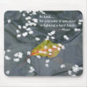 Be Kind...Plato mousepads by altojazz Be Kind...Plato mousepads