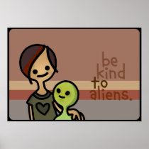 be kind to aliens poster.