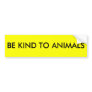 BE KIND TO ANIMALS