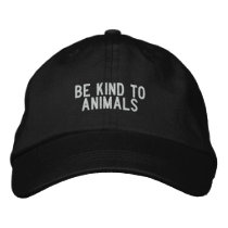 Be kind to animals embroidered hats by funnycustomtshirts Be kind to animals embroidered hats