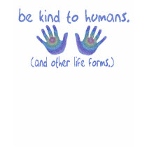 Be Kind to Humans 2-Sided Kids' Shirts