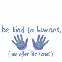 Be Kind to Humans 2-Sided Women's Shirts