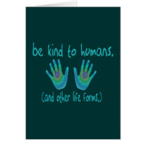 Be Kind to Humans Cards