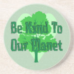 Be Kind To Our Planet Beverage Coaster