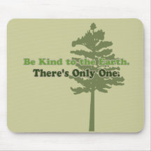 Be Kind to the Earth Mousepads