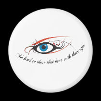 Be kind to those who hear with their eyes magnets