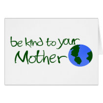 Be Kind To Your Mother cards by worldsfair Be Kind To Your Mother cards