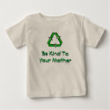 Be Kind To Your Mother t-shirts by CrazyClara Be Kind To Your Mother t-shirts