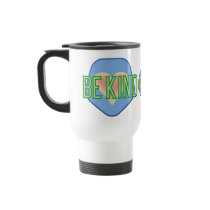 Be Kind Travel Mugs