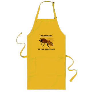 Be Mindful Of The Honey Bee (Apiarist Attitude) Long Apron