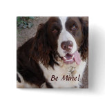 Be Mine!  All The Time! Button