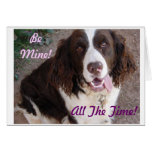 Be Mine!   All The Time! Greeting Card