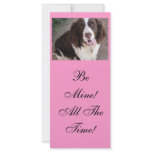 Be Mine!  All The Time! Customized Rack Card