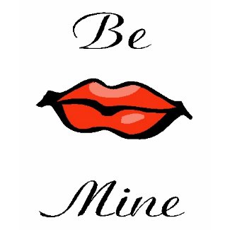 Be Mine for Valentine's Day shirt