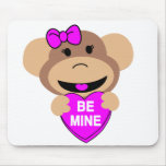 be mine monkey. mouse pads