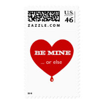 Be Mine or Else Postage