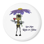 Be Mine Rain Or Shine Magnet