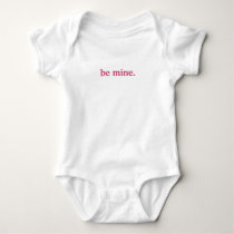 be mine. t-shirts by mommytothemax be mine. t-shirts