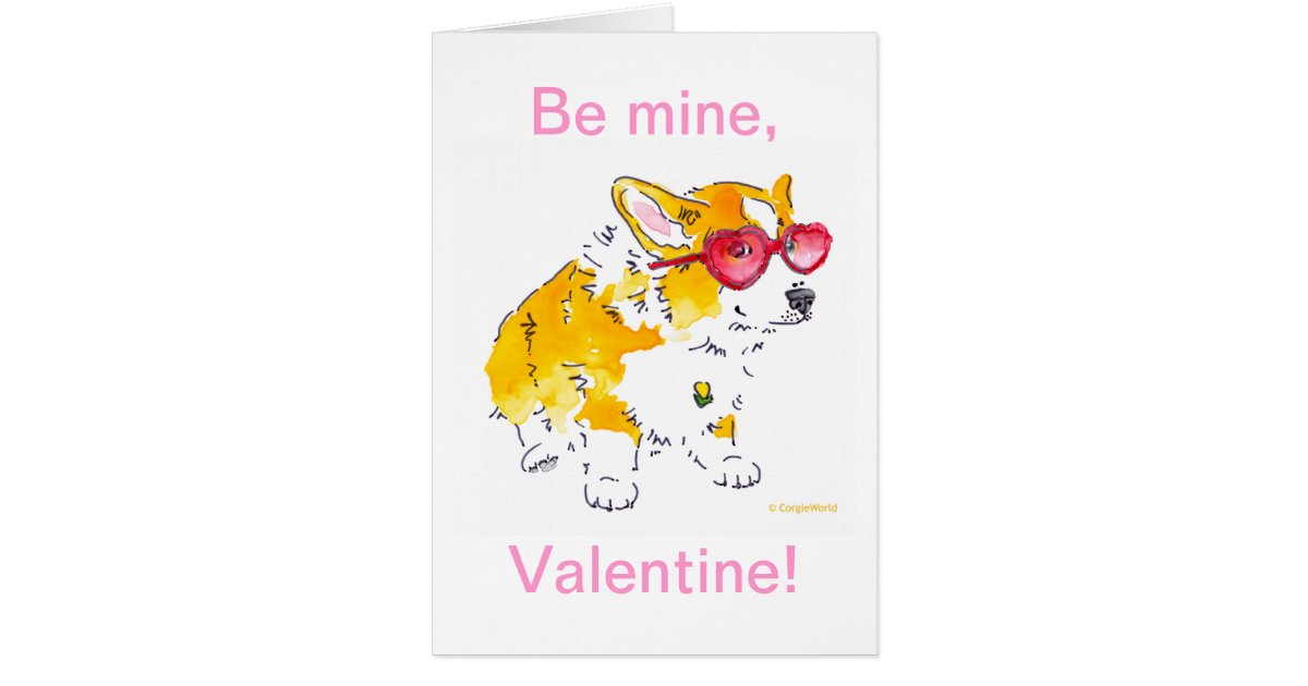 Be Mine, Valentine! Corgi Card | Zazzle