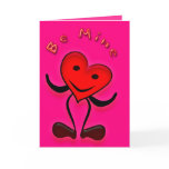 Be Mine Valentine Greeting Card