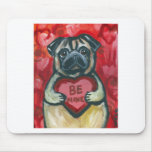 Be Mine Valentine Pug Mousepads