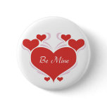 Be Mine Valentines Day Button