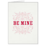 Be Mine Valentine's Day Card cards