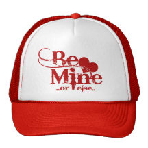 Be Mine Valentines Day Humor Hats