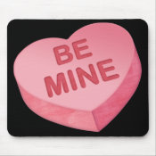 BE MINE Valentines Day Mousepad mousepad