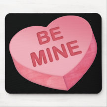 BE MINE Valentines Day Mousepad