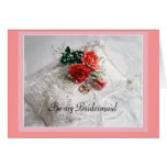 Be my Bridesmaid Greeting Cards