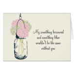 Be My Bridesmaid Mason Jar and Hydrangeas Greeting Cards