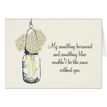 Be My Bridesmaid - Mason Jar Hydrangea Flowers Cards