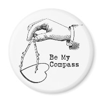 Be My Compass Fridge Magnets